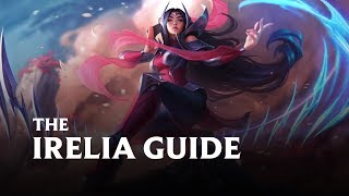 THE Irelia Guide!