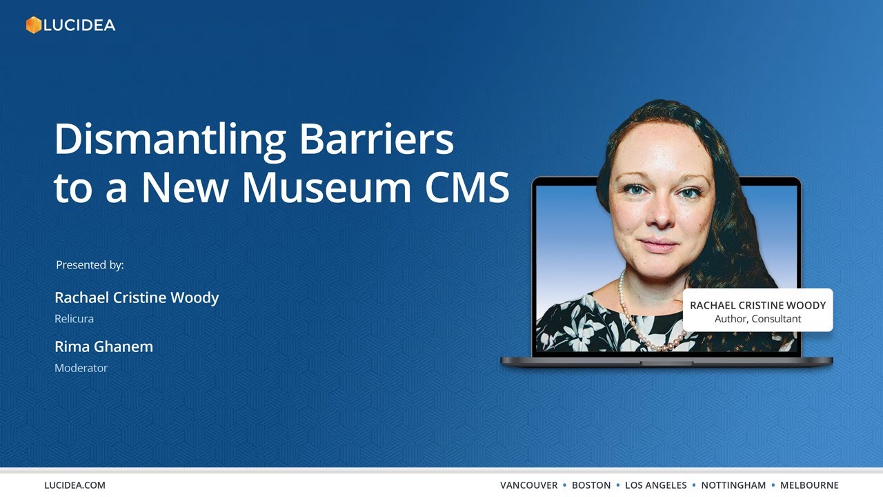Pre Cms Bootcamp Part 1 Dismantling Barriers To A New Museum Cms