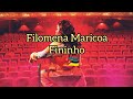 Filomena Maricoa - Fininho ( letra )