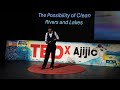 The Possibility of Clean Lakes and Rivers | Dr. Joshua Greene | TEDxAjijic