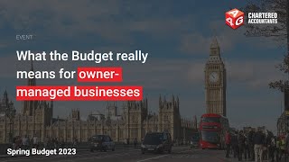 What the Budget really means for owner-managed businesses
