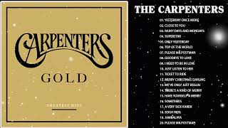 Carpenters Greatest Hits Collection Full Album - The Carpenter Songs - Best Of Carpenter 2023