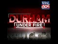 the two durhams durham under fire