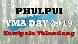 Phulpui YMA Day 2019 : Lan 1-na