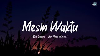 Mesin Waktu - Budi Doremi (Yan Josua Cover) Lirik