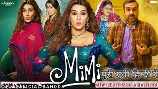 MIMI | Full HD Movie | Kriti Sanon, Pankaj Tripathi, Sai Tamhanka #mimifullmovie​#movie