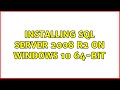 Installing SQL Server 2008 R2 on Windows 10 64-bit (2 Solutions!!)