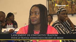 Lancement de l’Initiative TRADOM : Un nouveau souffle pour le travail domestique décent au Bénin