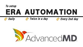AdvancedMD # 17 | ERA Automation in AdvancedMD for daily, 7 days, or 14 days | Auto post ERA Payment