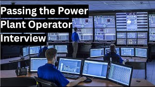 Passing the Power Plant Operator Interview