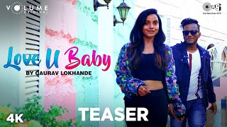 Love U Baby - TEASER | Gaurav Lokhande | A Volume Originals | New Hindi Song 2020 | Coming Soon...