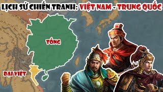 Các cuộc chiến tranh giữa Việt Nam & Trung Quốc | Tóm tắt lịch sử chiến tranh Việt Nam - Trung Quốc