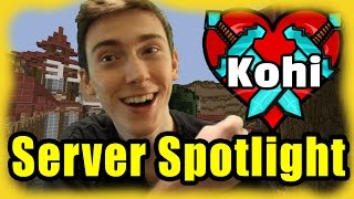 Server Spotlight: Kohi us