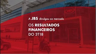 Resultados Financeiros JBS | 3T 2018