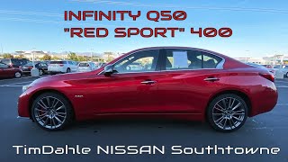 THE INFINITY Q50 "RED" SPORT 400, AVAILABLE NOW AT TIM DAHLE NISSAN SOUTHTOWNE