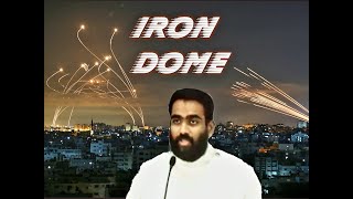 IRON DOME / APPANURUKUKAL / By PUSHPARAJ VIRALYPURAM