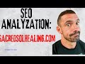 SacredSolHealing.com SEO Analysis - Do THIS Pivot...