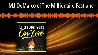 MJ DeMarco of The Millionaire Fastlane