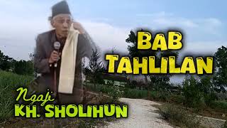 Bab Tahlilan | KH. Sholihun