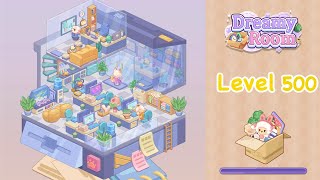 【Dreamy Room】Level 500 gameplay walkthrough #gameplay #walkthrough #asmr #gaming