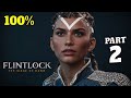 Flintlock: The Siege of Dawn 100% Walkthrough Full Gameplay Part 2 - All Collectibles & Achievements