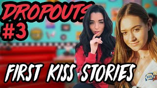 First Kiss Stories | Dropouts Podcast w/ Zach Justice & Indiana Massara | Ep. 3