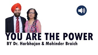 You Are The Power || By Dr. Harbhajan \u0026 Mohinder Braich