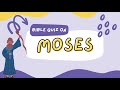 Bible Quiz on Moses