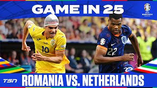 GAME IN 25: Romania vs. Netherlands Round of 16 | EURO2024