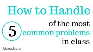 How to Handle 5 Common Problems in Class