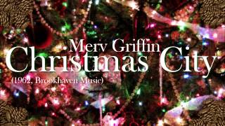 Merv Griffin - Christmas City