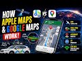 How Apple Maps & Google Maps Actually Work!