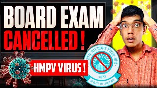 New HMPV Virus ⚠️ Class 10 Board Exam will be Cancelled !