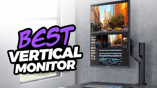 Best Vertical Monitors of 2025 – Perfect for Coding and Design!