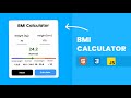 Build a BMI Calculator using HTML CSS & JavaScript