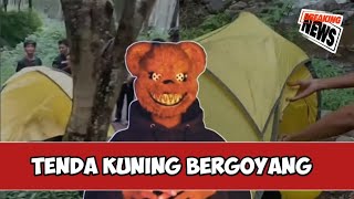 tenda kuning bergoyang ‼️ bahas lengkap