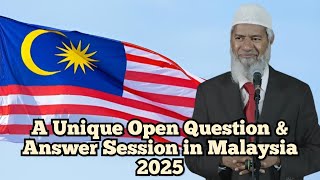 🆕 A Unique Open Question \u0026 Answer Session in Malaysia By Dr Zakir Naik (2025)