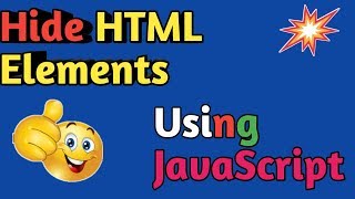 Hide HTML Element Using Javascript || JavaScript Program 2019