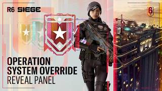 Rainbow Six Siege: Operation System Override | Reveal Panel