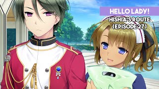 Hello Lady! Visual Novel | Hishia's Route (Start) | Episode 27