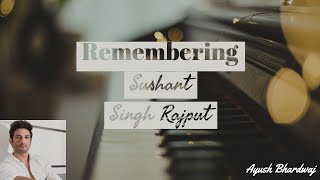 Musical Tribute to Sushant Singh Rajput - Kaun tujhe X Khairiyat Piano cover by Ayush Bhardwaj