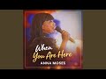 When You Are Here// Anna Moses