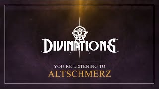 Divinations - Altschmerz [Official Visualizer]