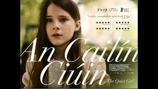 AN CAILÍN CIÚIN (THE QUIET GIRL) TRAILER - In Cinemas May 12th