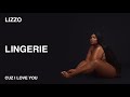 Lizzo - Lingerie (Audio)