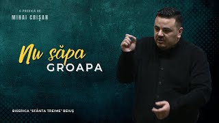 Mihai Crișan | Nu săpa groapa | CiresariiTV | 26.01.2025 | BST Beiuș