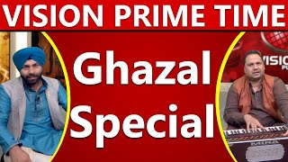 Vision Prime Time Ghazal Special