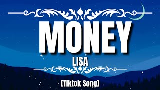 LISA - MONEY (Lyrics/VERSION) "I came here to drop some money, dropping all my money" [Tiktok Song]