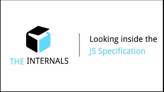 The Internals #8 - Looking inside the JavaScript Specification