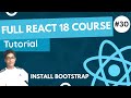 React 18 Fundamentals Crash Course 2023 - Install Bootstrap In React